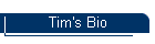 Tim's Bio